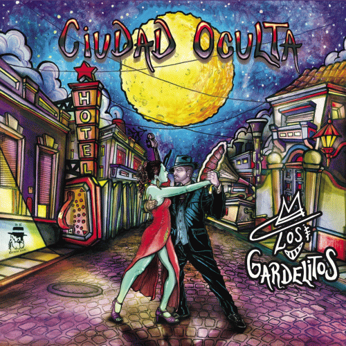 Los Gardelitos : Ciudad Oculta